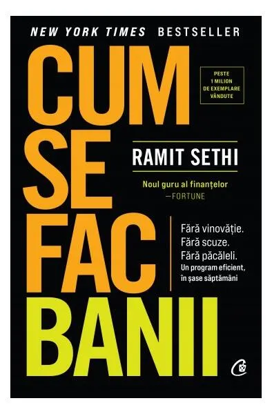 Cum se fac banii - Hardcover - Ramit Sethi