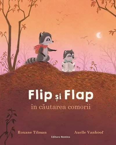 Flip și Flap în căutarea comorii - Hardcover - Roxane Tilman, Axelle Vanhoof