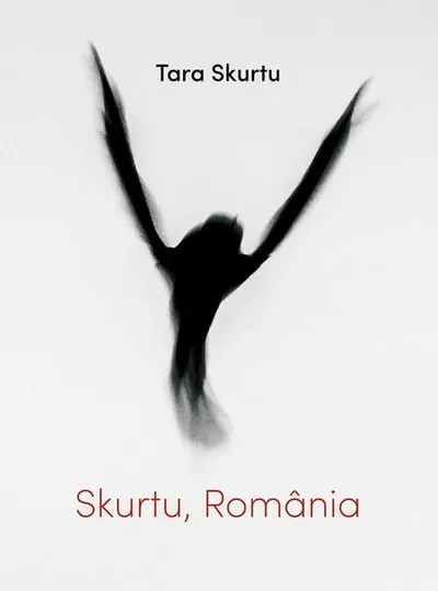 Skurtu, România - Paperback brosat - Tara Skurtu