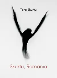 Skurtu, România - Paperback brosat - Tara Skurtu