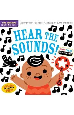 Indestructibles: Hear the Sounds (High Color High Contrast): Chew Proof - Rip Proof - Nontoxic - 100% Washable (Book for Babies, Newborn Books, Safe t