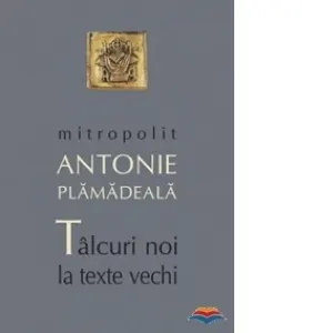 Talcuri noi la texte vechi
