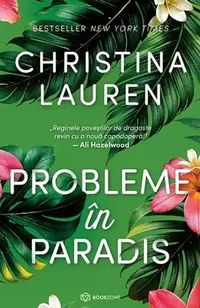 Probleme în paradis - Paperback brosat - Christina Lauren