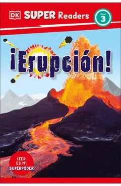 DK Super Readers Level 3 ¡erupciã3n! (Eruption)