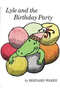 Lyle and the Birthday Party