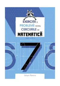 Exerciții și probleme pentru cercurile de matematică Clasa a VII-a - Paperback brosat - Petre Năchilă, Cătălin Eugen Nachila