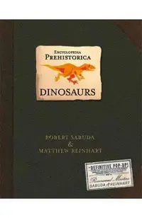 Encyclopedia Prehistorica: Dinosaurs
