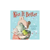Kiss It Better - Board book - Smriti Prasadam-Halls