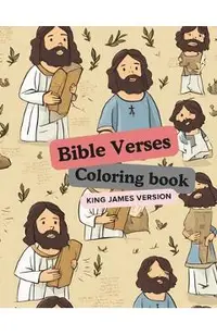 Bible Verse Coloring Book for Kids KJV: 26 Short & Inspirational King James Bible Verses and Christian Images with description for kids to Color
