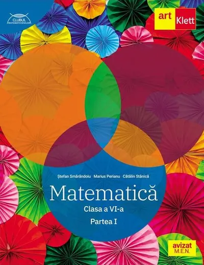 Matematică. Clasa a VI-a. Partea 1- Traseul albastru. Clubul Matematicienilor - Paperback brosat - Marius Perianu, Ştefan Smărăndoiu, Cătălin Stănică