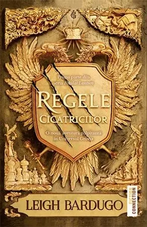 Regele cicatricilor (seria Nikolai Lantsov, vol. 1)