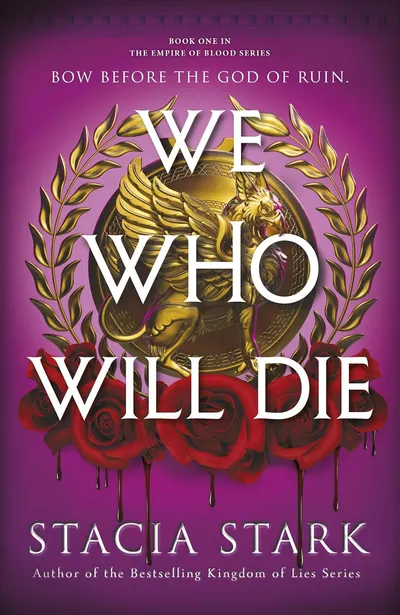 We Who Will Die (Empire of Blood 1)