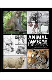 Animal Anatomy for Artists: A Visual Guide to the Form of Mammals, Reptiles, Fish, and Birds -