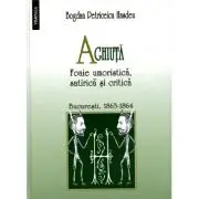 Aghiuta. Foaie umoristica, satirica si critica