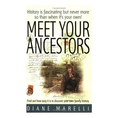 Meet Your Ancestors
