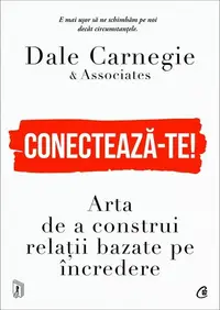 Conectează-te! - Paperback brosat - Dale Carnegie & Associates