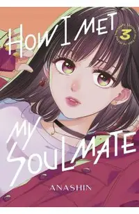 How I Met My Soulmate 3