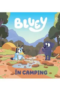 Bluey, In camping
