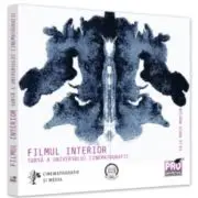 Filmul interior - sursa a universului cinematografic
