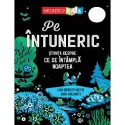 Pe intuneric. Stiinta despre ce se intampla noaptea