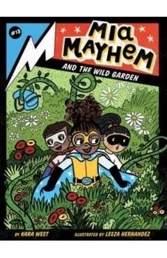 MIA Mayhem and the Wild Garden