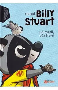 Micul Billy Stuart. La masa, pasarele!