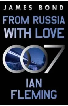 From Russia with Love: A James Bond Novel