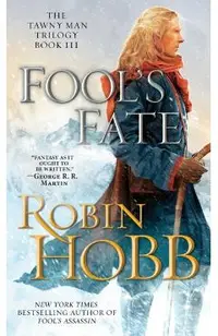 Fool's Fate: The Tawny Man Trilogy Book III