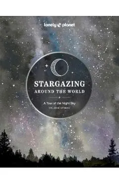 Stargazing Around the World: A Tour of the Night Sky 2