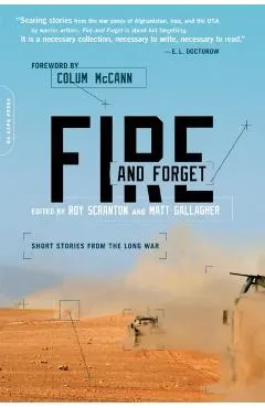 Fire and Forget: Short Stories from the Long War