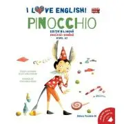 I Love English. Pinocchio (Pinocchio). Editie bilingva. Nivel A2