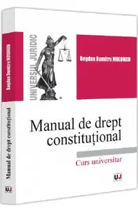 Manual de drept constitutional. Curs universitar