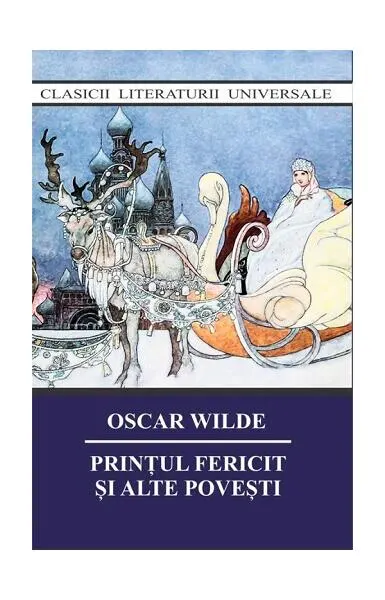 Prinţul fericit şi alte povestiri - Paperback brosat - Oscar Wilde