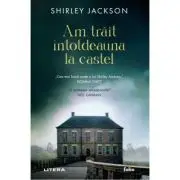 Am trait intotdeauna la castel