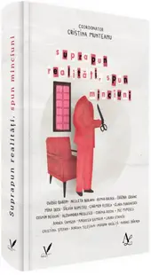 Suprapun realități, spun minciuni - Hardcover