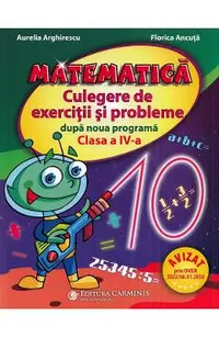 Matematica. Culegere de exercitii si probleme dupa noua programa - Clasa 4