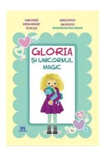 Gloria si unicornul magic