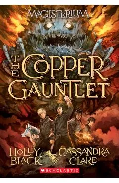 The Copper Gauntlet (Magisterium #2)