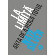La limita. Arta de a risca totul