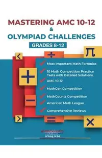 Mastering AMC 10-12 & Olympiad Challenges: Grades 8-12