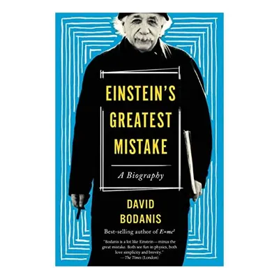 Einstein's Greatest Mistake