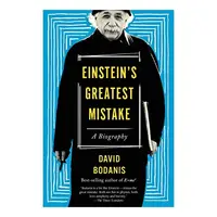 Einstein's Greatest Mistake