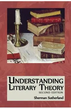 Understanding Literary Theory