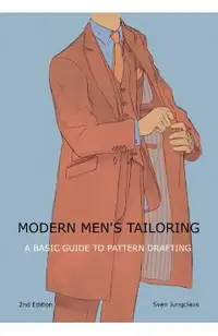 Modern men's tailoring: A Basic Guide To Pattern Drafting