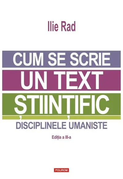 Cum se scrie un text științific - Paperback brosat - Ilie Rad