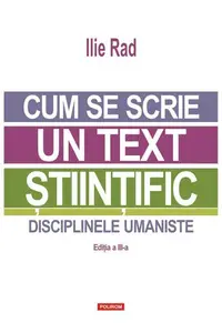 Cum se scrie un text științific - Paperback brosat - Ilie Rad