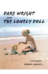 Dare Wright And The Lonely Doll