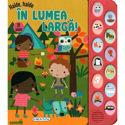 12 Sunete, Haide, haide in lumea larga!