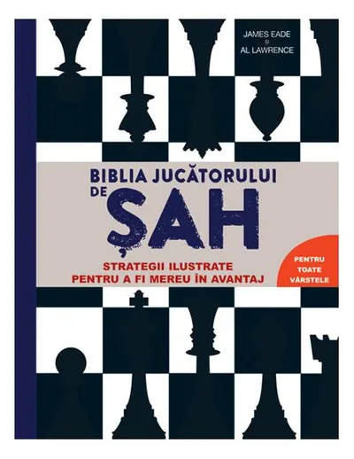 Biblia jucătorului de șah - Hardcover - Al Lawrence