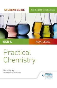 OCR A-level Chemistry Student Guide: Practical Chemistry